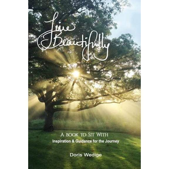 Live Beautifully: A Book to Sit With, (Paperback)