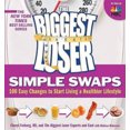 thumbnail image 2 of The Biggest Loser Simple Swaps: 100 Easy Changes to Start Living a Healthier Lifestyle (Biggest Loser (Paperback)), 2 of 4