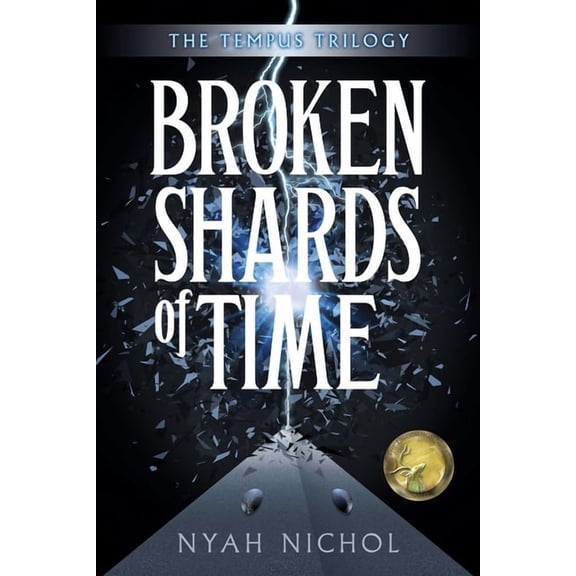 The Tempus Trilogy Broken Shards of Time, Book 1, (Paperback)