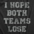 thumbnail image 2 of Mens I Hope Both Teams Lose T Shirt Funny Sports Hater Tee for Guys Graphic Tees, 2 of 7