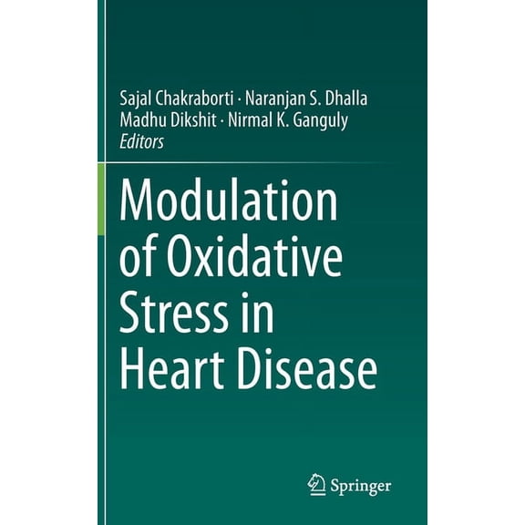 Modulation of Oxidative Stress in Heart Disease, (Hardcover)