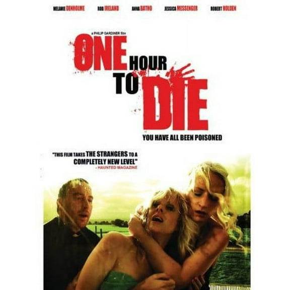 One Hour to Die: You Have All Been Poisoned (DVD), Chemical Burn Ent., Horror