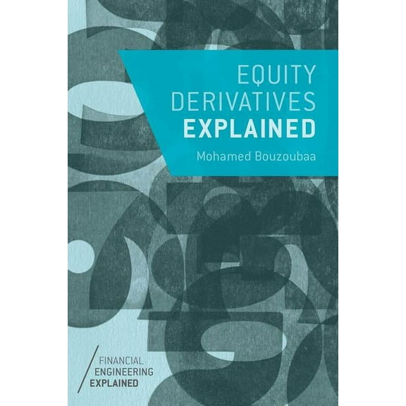 Financial Engineering Explained Equity Derivatives Explained, (Paperback)