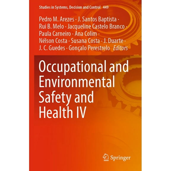 Studies in Systems, Decision and Control Occupational and Environmental Safety and Health IV, Book 449, (Paperback)