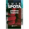 thumbnail image 1 of PALABRAS MAYORES SIGLO XXI EDITORES LUIS SPOTA, 1 of 2