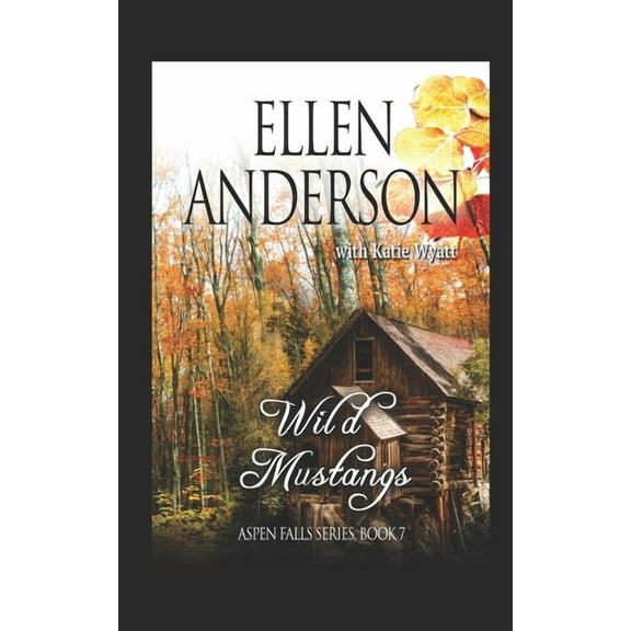 Wild Mustangs: Historical Western Romance