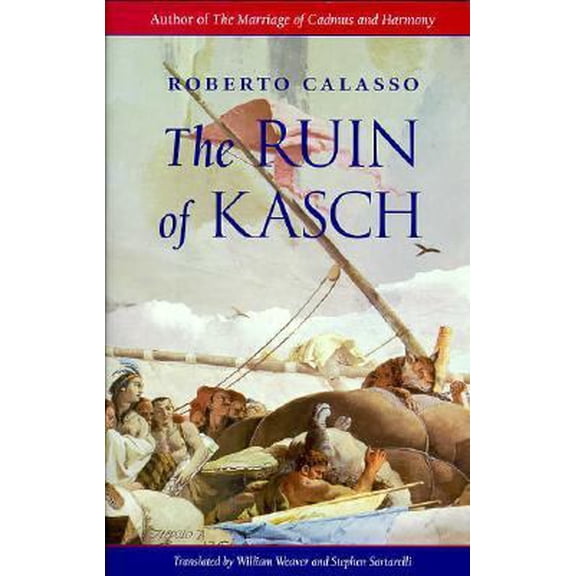 Pre-Owned The Ruin of Kasch (Hardcover) 0674780264 9780674780262
