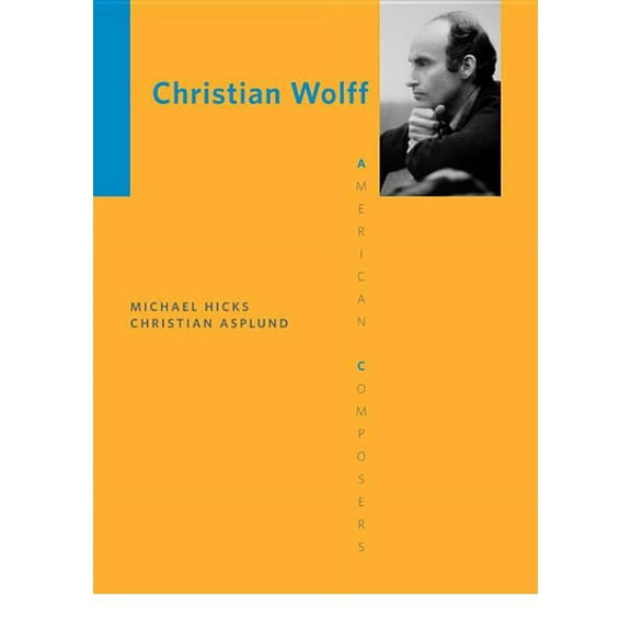 American Composers Christian Wolff, (Paperback)