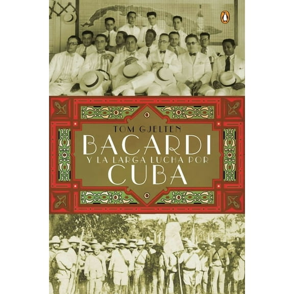 Bacardí Y La Larga Lucha Por Cuba, (Paperback)