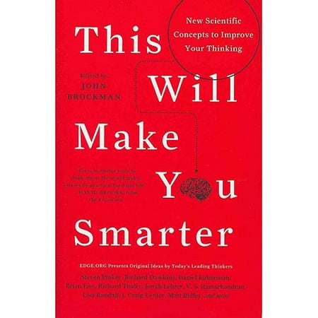 This Will Make You Smarter: New Scientific Concepts to Improve Your Thinking