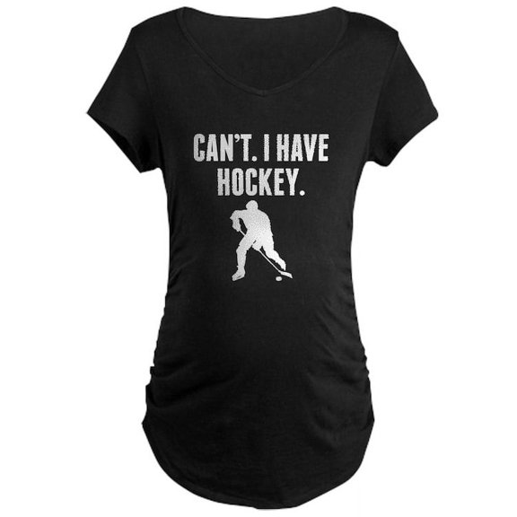 CafePress - Cant I Have Hockey Maternity T Shirt - Maternity Dark T-Shirt