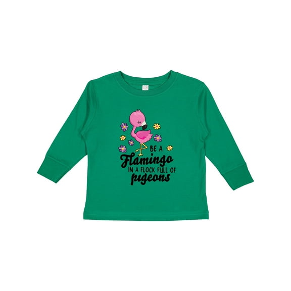 Inktastic Be a Flamingo in a Flock of Pigeons with Flowers Girls Long Sleeve Toddler T-Shirt