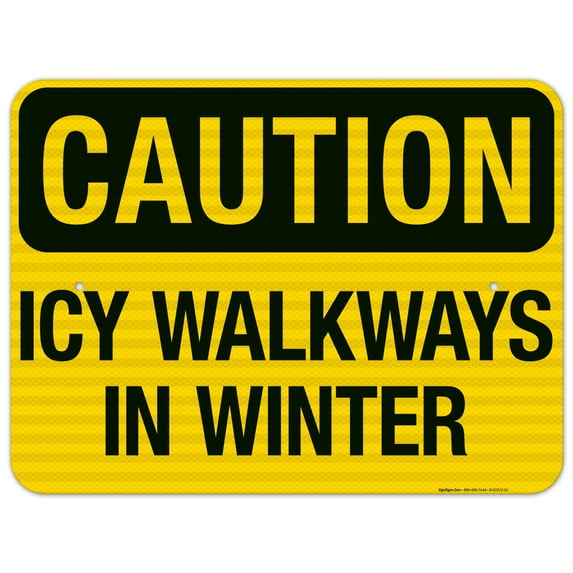 Icy Walkways In Winter Sign, 18x24 Reflective Aluminum EGP