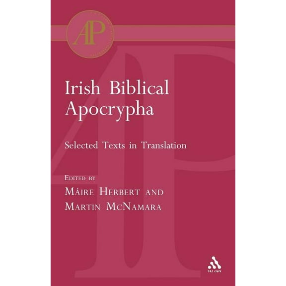 T & T Clark Academic Paperbacks Irish Biblical Apocrypha, (Paperback)