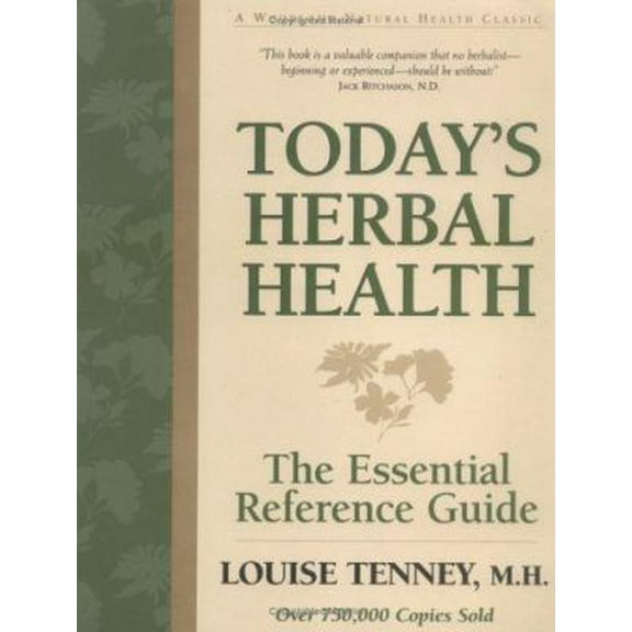 Pre-Owned Today's Herbal Health: The Essential Reference Guide (Paperback) 1580540546 9781580540544
