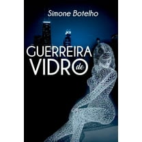 Guerreira De Vidro, (Paperback)