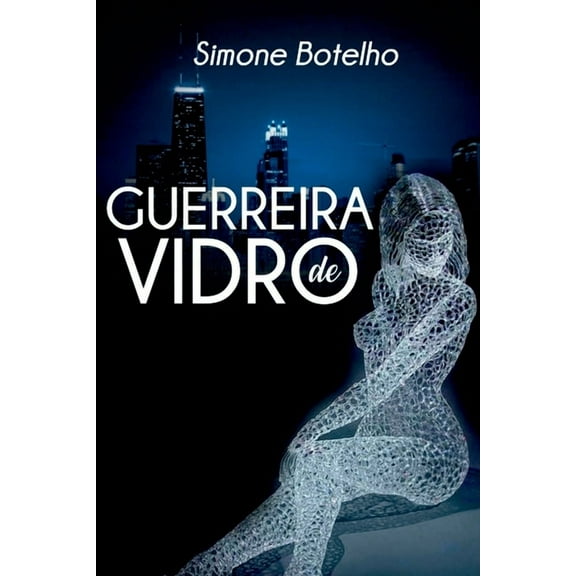 Guerreira De Vidro, (Paperback)