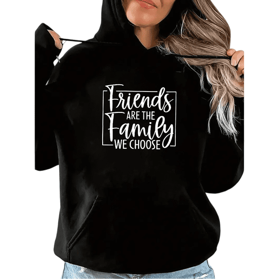 Black Friends Are The Family We Choose Print Hoodie Graphic Sweatshirt for BFF Emotional Bonding Casual Daily Wear Matching Outfit Shirts Tops S-2XL