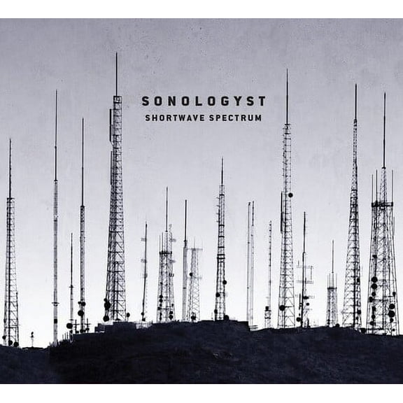 Sonologyst - Shortwave Spectrum - Music & Performance - CD