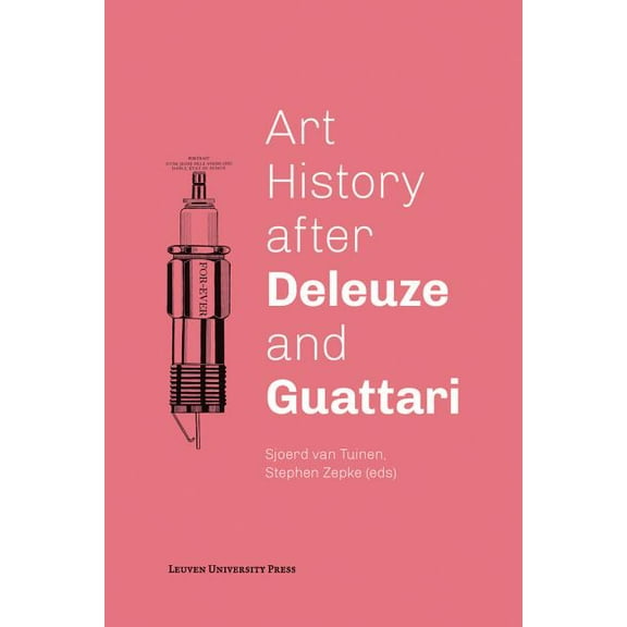 Art History After Deleuze and Guattari, (Paperback)