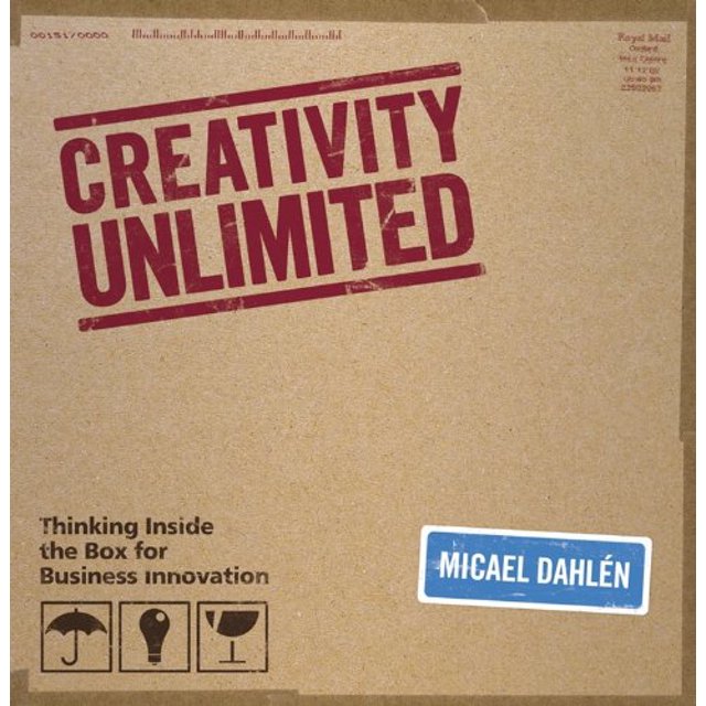 Creativity Unlimited: Thinking Inside the Box for Business Innovation