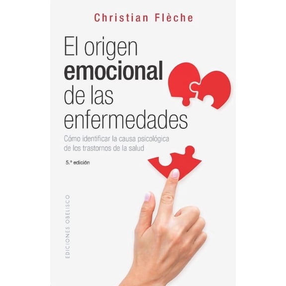 Origen Emocional de Las Enfermedades, El -V2*, (Paperback)