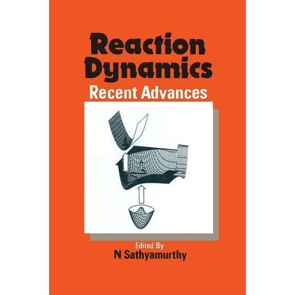 Reaction Dynamics: Recent Advances, (Paperback)