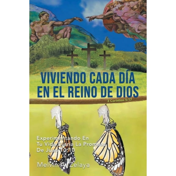 Viviendo Cada DÃ­a En El Reino de Dios: Experimentando En Tu Vida Diaria La Promesa De Juan 10:10, (Paperback)