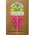 thumbnail image 1 of Pre-Owned How to Grow a Church (Paperback) 0830702385 9780830702381, 1 of 1