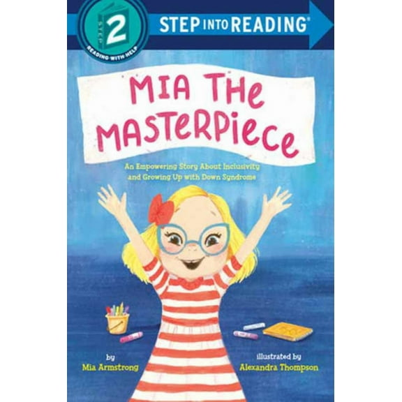 Mia the Masterpiece: An Empowering Story about Inclusivity and Growing up with down Syndrome (Paperback)