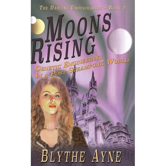 Darling Undesirables Moons Rising, Book 2, (Hardcover)