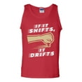 thumbnail image 1 of If It Shifts, It Drifts Car Race Driver Funny Humor DT Adult Tank Top, 1 of 2