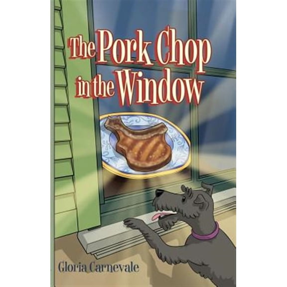 The Pork Chop in the Window (Paperback)