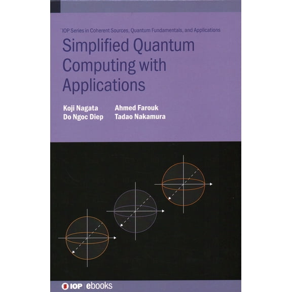 Simplified Quantum Computing with Applications, (Hardcover)