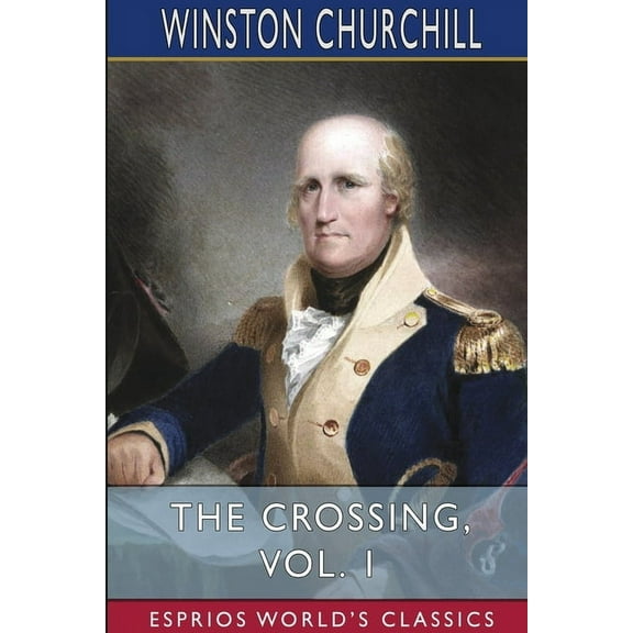 The Crossing, Vol. 1 (Esprios Classics), (Paperback)