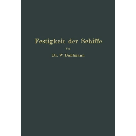 Festigkeit Der Schiffe, (Paperback)