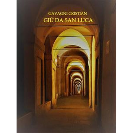 - Giù da San Luca - eBook