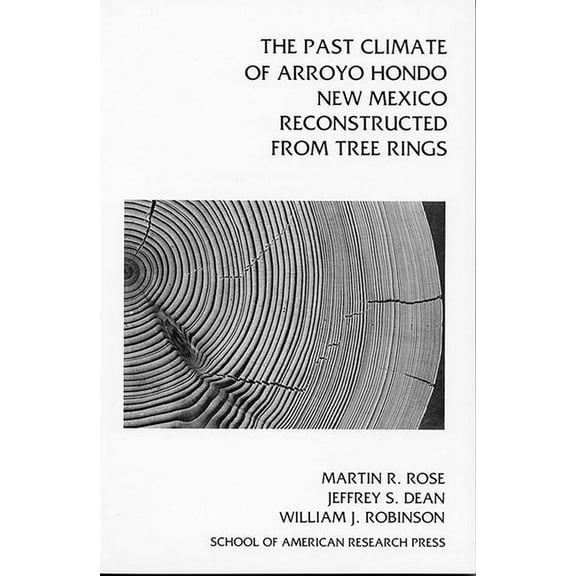 Past Climate of Arroyo Hondo, New Mexico, Reconstructed from Tree Rings (Paperback)