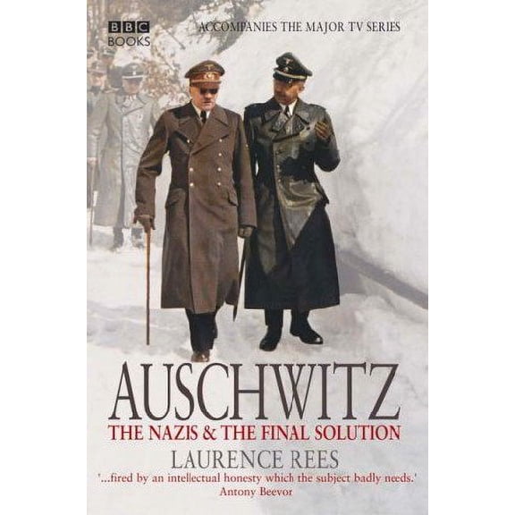 Auschwitz: The Nazi's & The 'Final Solution"