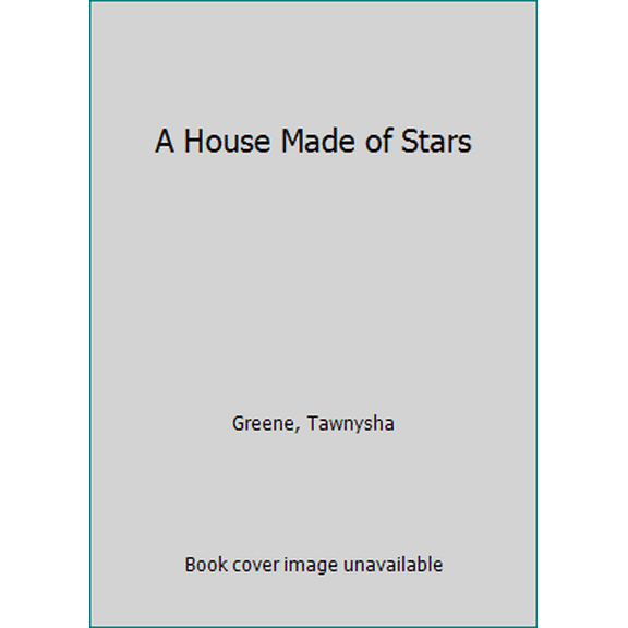 Pre-Owned A House Made of Stars (Paperback) 0996485007 9780996485005