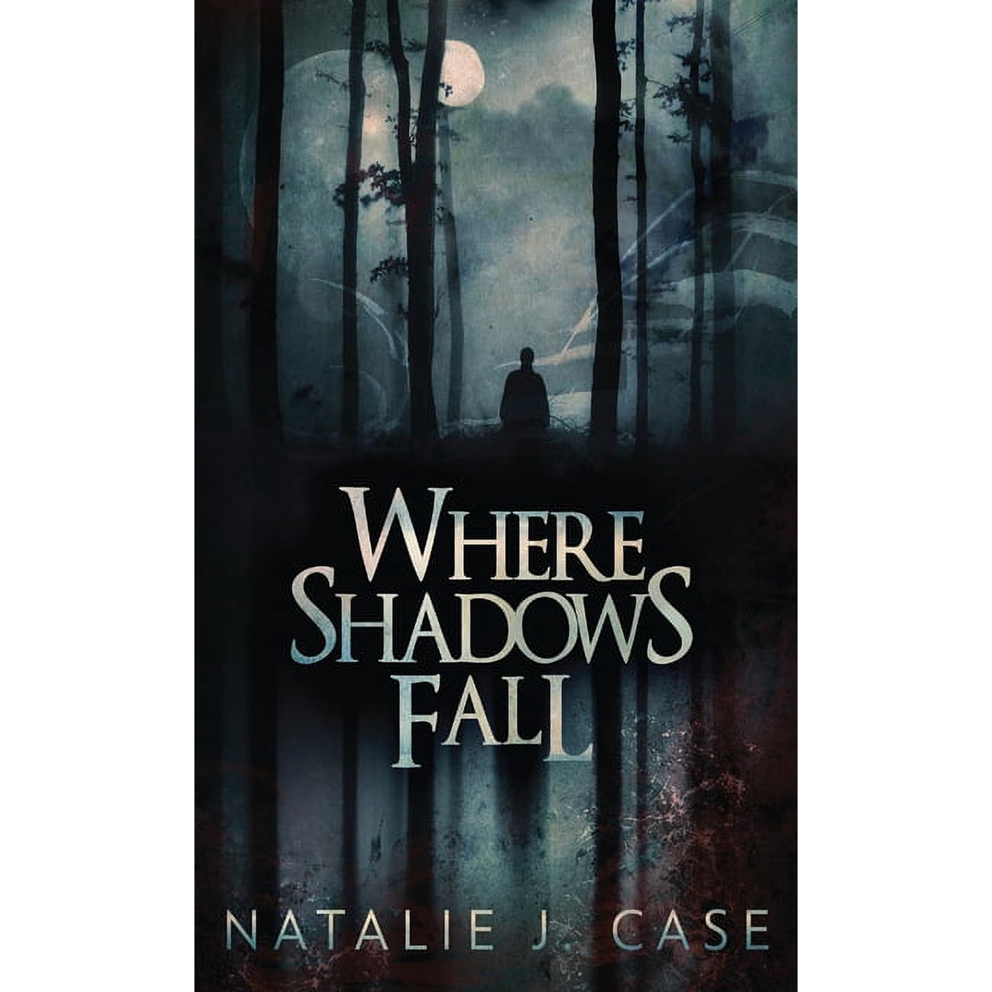 Shades and Shadows Where Shadows Fall Book 3 (Hardcover)