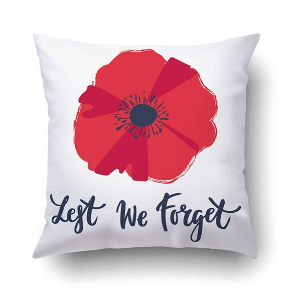 BOSDECO Of A Bright Poppy Flower Remembrance Day Symbol Lest We Forget Lettering Pillowcase Pillow Cushion Cover 18x18 inch