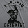 thumbnail image 2 of Mens A-Bro-Ham Drinkin T Shirt Funny 4th of July Abe Lincoln Tee for Guys Graphic Tees, 2 of 9