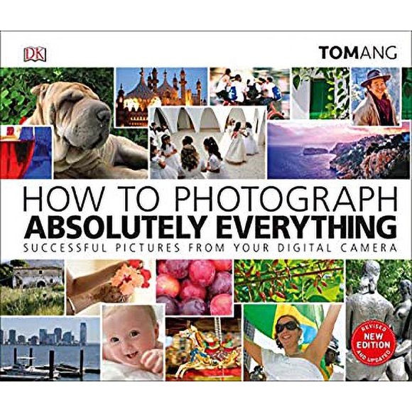 Pre-Owned How to Photograph Absolutely Everything 9781465480255