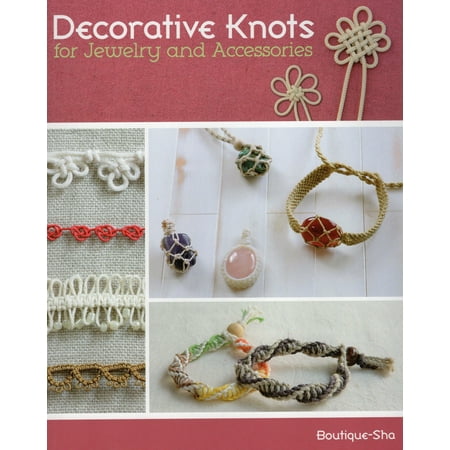 Decorative Knots for Jewelry and Accessories (Paperback)