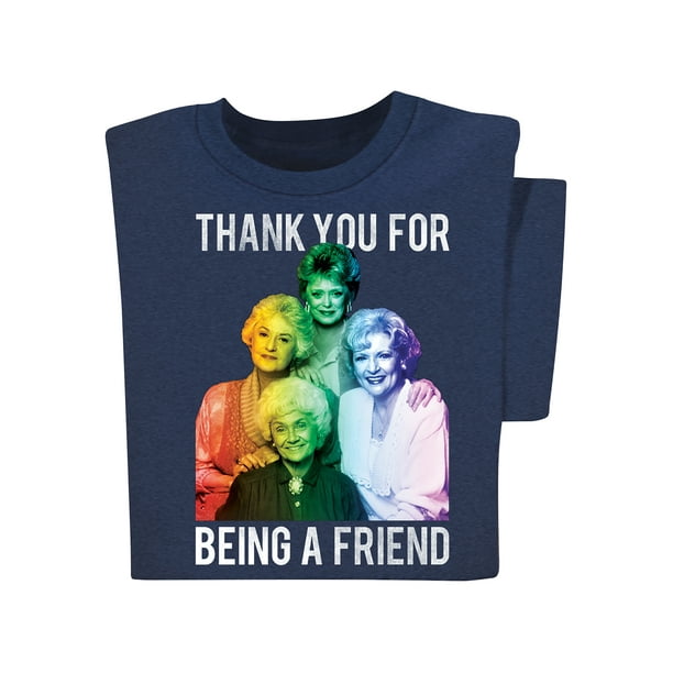 Collections Etc Golden Girls Thank You For Being A Friend Rainbow T Shirt Walmart Com Walmart Com Collections Etc Golden Girls Thank You For Being A Friend Rainbow T Shirt Walmart Com Walmart Com