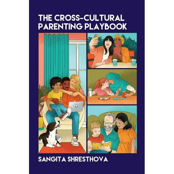 The Cross-Cultural Parenting Playbook, (Paperback)