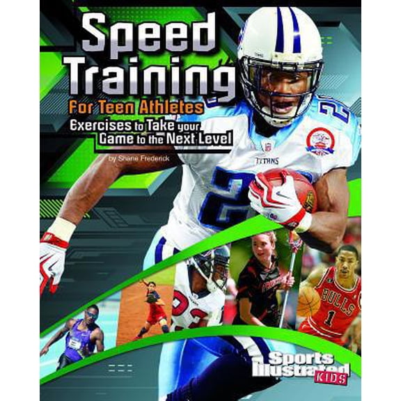 Pre-Owned Speed Training for Teen Athletes: Exercises to Take Your Game to the Next Level (Sports Training Zone) (Paperback) 1429679999 9781429679992