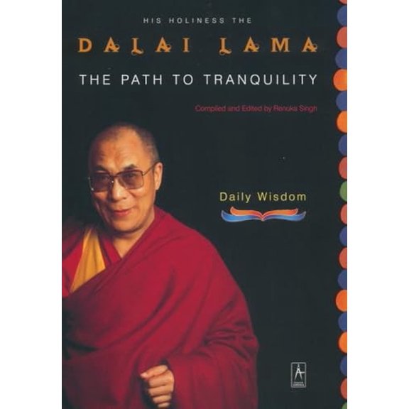 Pre-Owned The Path to Tranquility: Daily Wisdom (Paperback) 0140196129 9780140196122