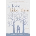 thumbnail image 1 of Pre-Owned A Love Like This (Paperback) 151073368X 9781510733688, 1 of 1